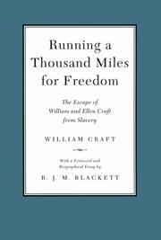 Running a thousand miles for freedom by William Craft