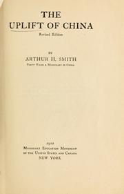 Cover of: The uplift of China by Arthur Henderson Smith