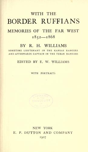 With the border ruffians by Williams, R. H.