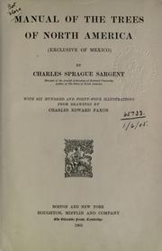 Cover of: Manual of the trees of North America (exclusive of Mexico) by Sargent, Charles Sprague, Sargent, Charles Sprague