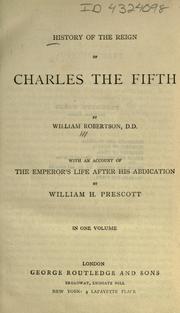 Cover of: History of the reign of Charles the Fifth by William Robertson