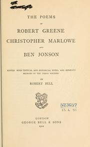 Cover of: poems of Robert Greene, Christopher Marlowe, and Ben Jonson.: Ed., with critical and historical notes, and separate memoirs of the three writers
