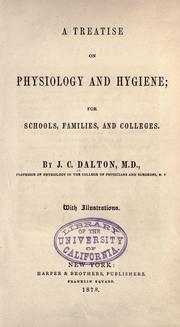 Cover of: treatise on anatomy, physiology, and hygiene.: Designer [sic] for colleges, academies, and families.