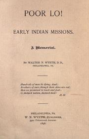 Cover of: Poor Lo!: Early Indian missions. A memorial.