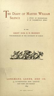 Cover of: The diary of Master William Silence by Dodgson Hamilton Madden