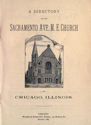 A directory of the Sacramento Ave. M. E. Church of Chicago, Illinois by Sacramento Ave. M. E. Church (Chicago, Ill.)