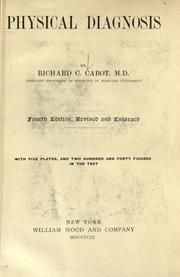 Cover of: Physical diagnosis by Richard C. Cabot, Richard C. Cabot