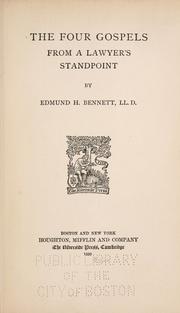 Cover of: The four gospels from a lawyer's standpoint by Edmund Hatch Bennett