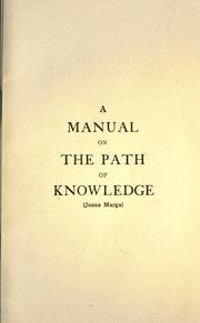 Cover of: The path of knowledge: (Jnana Marga) by philosophy, symbology, mythology, mystical science and art.