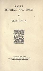 Cover of: Tales of trail and town by Bret Harte