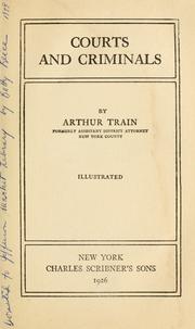 Cover of: Courts and criminals. by Arthur Cheney Train