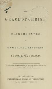 Cover of: The grace of Christ by William S. Plumer