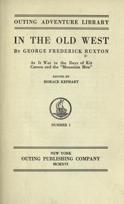 Cover of: In the old West by Ruxton, George Frederick Augustus