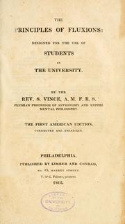 Cover of: The principles of fluxions: designed for the use of students in the university