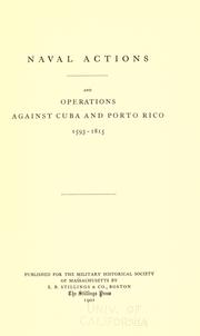 Cover of: Naval actions, and operations against Cuba and Porto Rico, 1593-1815.