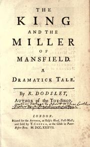 Cover of: The king and the miller of Mansfield. by Robert Dodsley, Robert Dodsley