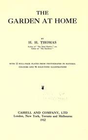 Cover of: The garden at home by Thomas, H. H.