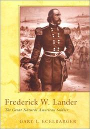 Cover of: Frederick W. Lander by Gary L. Ecelbarger