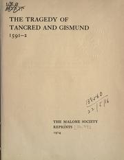 Cover of: The tragedy of Tancred and Gismund. by Robert Wilmot