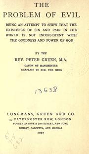 Cover of: The problem of evil: being an attempt to shew that the existence of sin and pain in the world is not inconsistent with the goodness and power of God