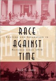 Cover of: Race against time: culture and separation in Natchez since 1930