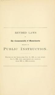 Cover of: Revised laws of the commonwealth of Massachusetts relating to public instruction by Massachusetts, Massachusetts