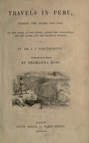 Cover of: Travels in Peru, during the years 1838-1842. by Johann Jakob von Tschudi