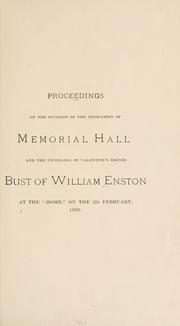 Cover of: Proceedings on the occasion of the dedication of Memorial hall, and the unveiling of Valentine's bronze bust of William Enston at the "Home," on the 22d February, 1889. by 