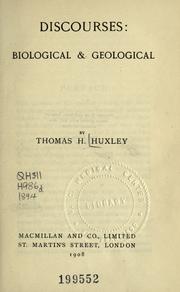 Cover of: Discourses biological and geological by Thomas Henry Huxley