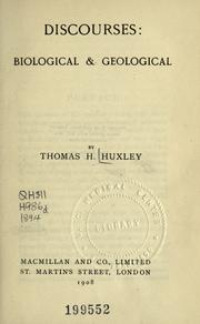 Cover of: Discourses biological and geological by Thomas Henry Huxley, Thomas Henry Huxley