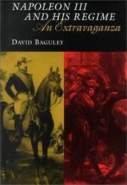 Cover of: Napoleon III and his regime by David Baguley