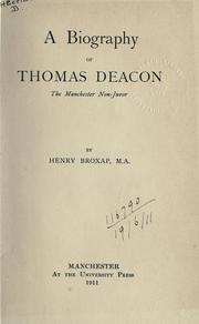 Cover of: A biography of Thomas Deacon. by Henry Broxap