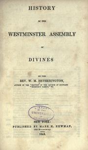 Cover of: History of the Westminster Assembly of divines by William Maxwell Hetherington
