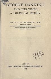 Cover of: George Canning and his times by Marriott, J. A. R. Sir