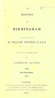 Cover of: The history of Birmingham. by Hutton, William