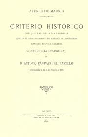 Cover of: Criterio histórico con que las distintas personas que en el descubrimiento de América intervinieron han sido después juzgadas.: Conferencia inaugural de D. Antonio Cánovas del Castillo, pronunciada el dia II de febrero de 1891