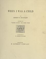 Cover of: When I was a child by Ernest Warburton Shurtleff