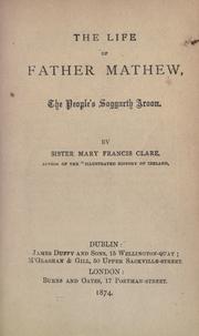 Cover of: The life of Father Mathew: the people's Soggarth Aroon