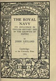 Cover of: The Royal navy: its influence in English history and in the growth of empire