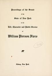 Cover of: Proceedings of the Senate of the State of New York on the life, character and public service of William Pierson Fiero.