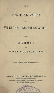 Cover of: The poetical works of William Motherwell. by William Motherwell, William Motherwell