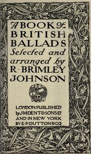 Cover of: A book of British ballads by R. Brimley Johnson