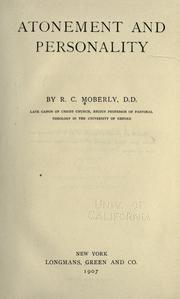 Cover of: Atonement and personality by Robert Campbell Moberly, Robert Campbell Moberly