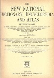 Cover of: The new national dictionary, encyclopedia and atlas rev. to date ... by Edited by Robert Hunter ... and Charles Morris. 