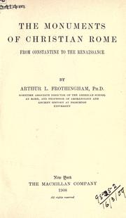 Cover of: The monuments of Christian Rome by Arthur L. Frothingham