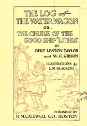 Cover of: The log of the water wagon, or, The cruise of the good ship "Lithia"