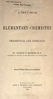 Cover of: A text-book of elementary chemistry: theoretical and inorganic.