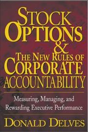 Cover of: Stock Options and the New Rules of Corporate Accountability : Measuring, Managing, and Rewarding Executive Performance