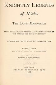 Cover of: Knightly legends of Wales, or, The boy's Mabinogion