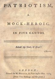 Cover of: Patriotism, a mock heroic: in five cantos ...